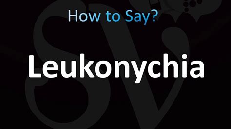 leukonychia pronunciation|how to pronounce greek chi.